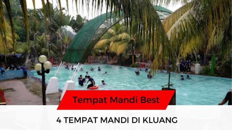 √ 11 Senarai Tempat Mandi Menarik & Popular di Kluang