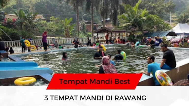 √ 3 Senarai Tempat Mandi Menarik & Popular di Rawang