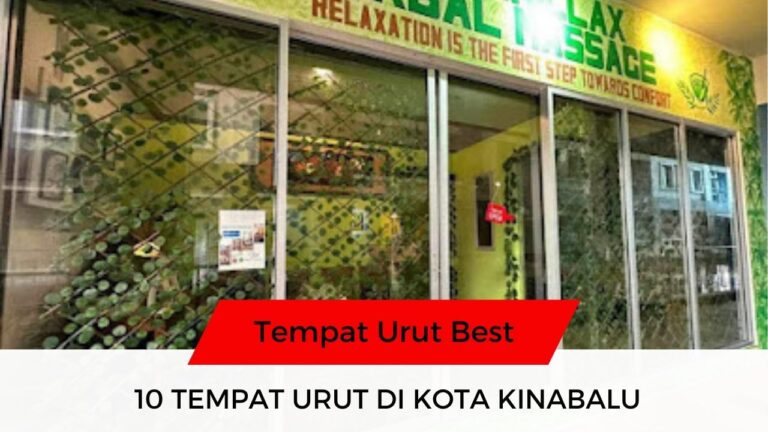 √ 10 Senarai Tempat Urut Kota Kinabalu Best & Popular